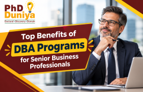 Top Benefits of DBA Programs for Senior Business Professionals