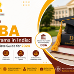 Top DBA Programs in India: A Complete Guide for 2024